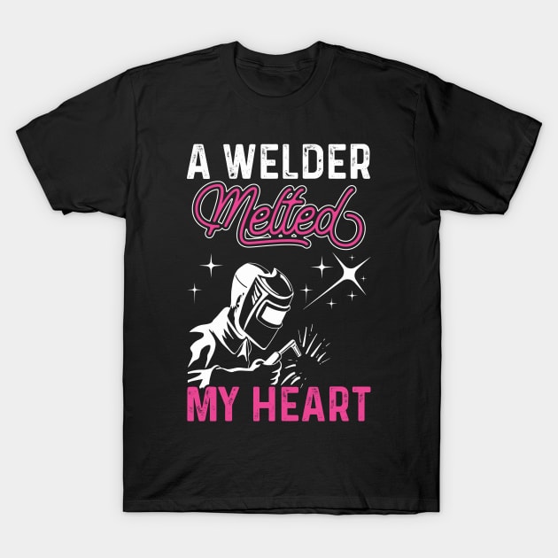 A Welder Melted My Heart T Shirt For Women Men T-Shirt T-Shirt by Xamgi